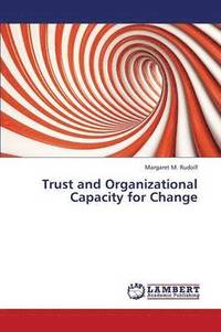 bokomslag Trust and Organizational Capacity for Change