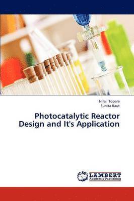 bokomslag Photocatalytic Reactor Design and It's Application