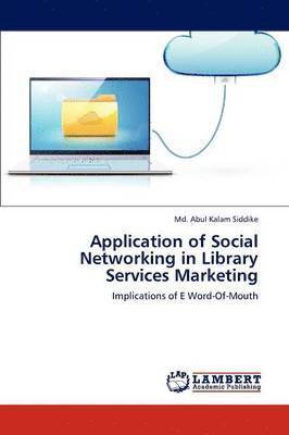 bokomslag Application of Social Networking in Library Services Marketing