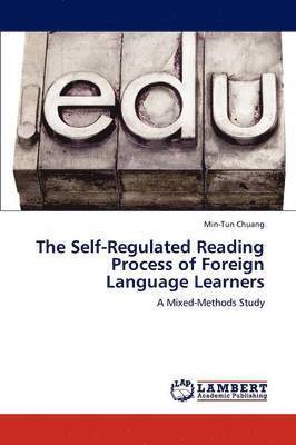 bokomslag The Self-Regulated Reading Process of Foreign Language Learners