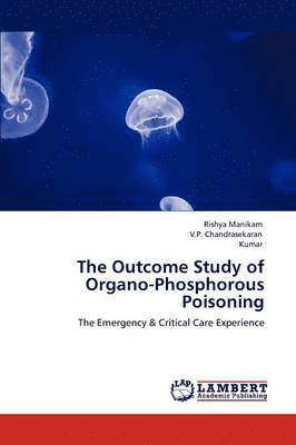 bokomslag The Outcome Study of Organo-Phosphorous Poisoning