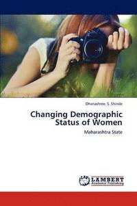 bokomslag Changing Demographic Status of Women