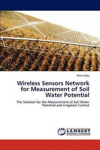 bokomslag Wireless Sensors Network for Measurement of Soil Water Potential