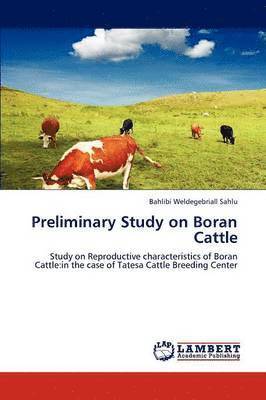 Preliminary Study on Boran Cattle 1