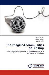 bokomslag The Imagined Communities of Hip Hop