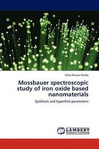 bokomslag Mossbauer Spectroscopic Study of Iron Oxide Based Nanomaterials