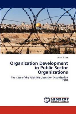 Organization Development in Public Sector Organizations 1