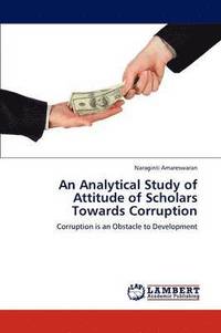 bokomslag An Analytical Study of Attitude of Scholars Towards Corruption