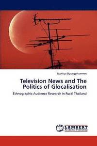 bokomslag Television News and The Politics of Glocalisation