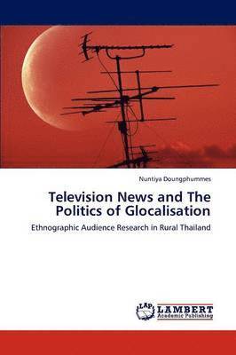 Television News and The Politics of Glocalisation 1