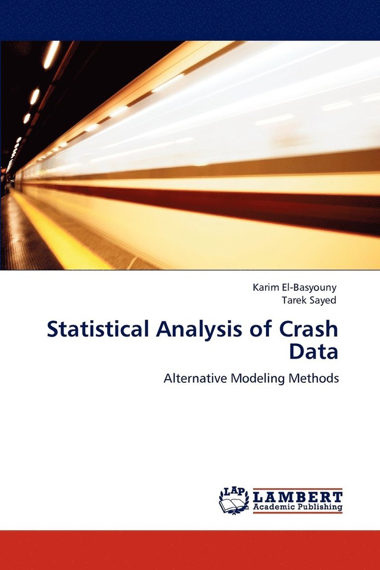 Statistical Analysis of Crash Data 1