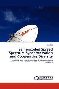 bokomslag Self encoded Spread Spectrum Synchronization and Cooperative Diversity