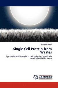 bokomslag Single Cell Protein from Wastes