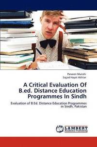 bokomslag A Critical Evaluation Of B.ed. Distance Education Programmes In Sindh