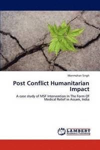 bokomslag Post Conflict Humanitarian Impact