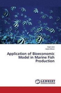 bokomslag Application of Bioeconomic Model in Marine Fish Production