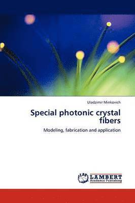 Special photonic crystal fibers 1