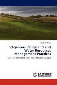 bokomslag Indigenous Rangeland and Water Resources Management Practices