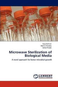 bokomslag Microwave Sterilization of Biological Media