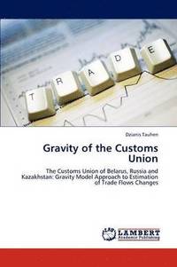 bokomslag Gravity of the Customs Union