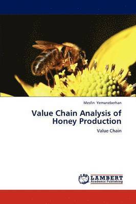 bokomslag Value Chain Analysis of Honey Production