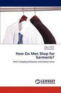 bokomslag How Do Men Shop for Garments?