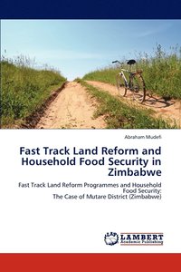 bokomslag Fast Track Land Reform and Household Food Security in Zimbabwe