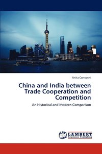 bokomslag China and India between Trade Cooperation and Competition