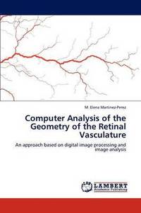 bokomslag Computer Analysis of the Geometry of the Retinal Vasculature