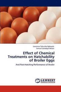 bokomslag Effect of Chemical Treatments on Hatchability of Broiler Eggs