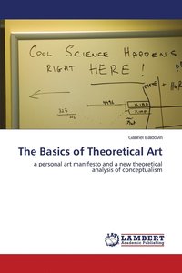 bokomslag The Basics of Theoretical Art