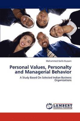 Personal Values, Personalty and Managerial Behavior 1