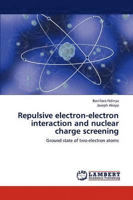 Repulsive electron-electron interaction and nuclear charge screening 1