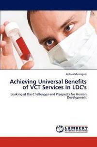 bokomslag Achieving Universal Benefits of VCT Services In LDC's