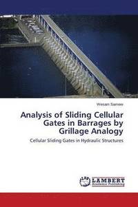 bokomslag Analysis of Sliding Cellular Gates in Barrages by Grillage Analogy