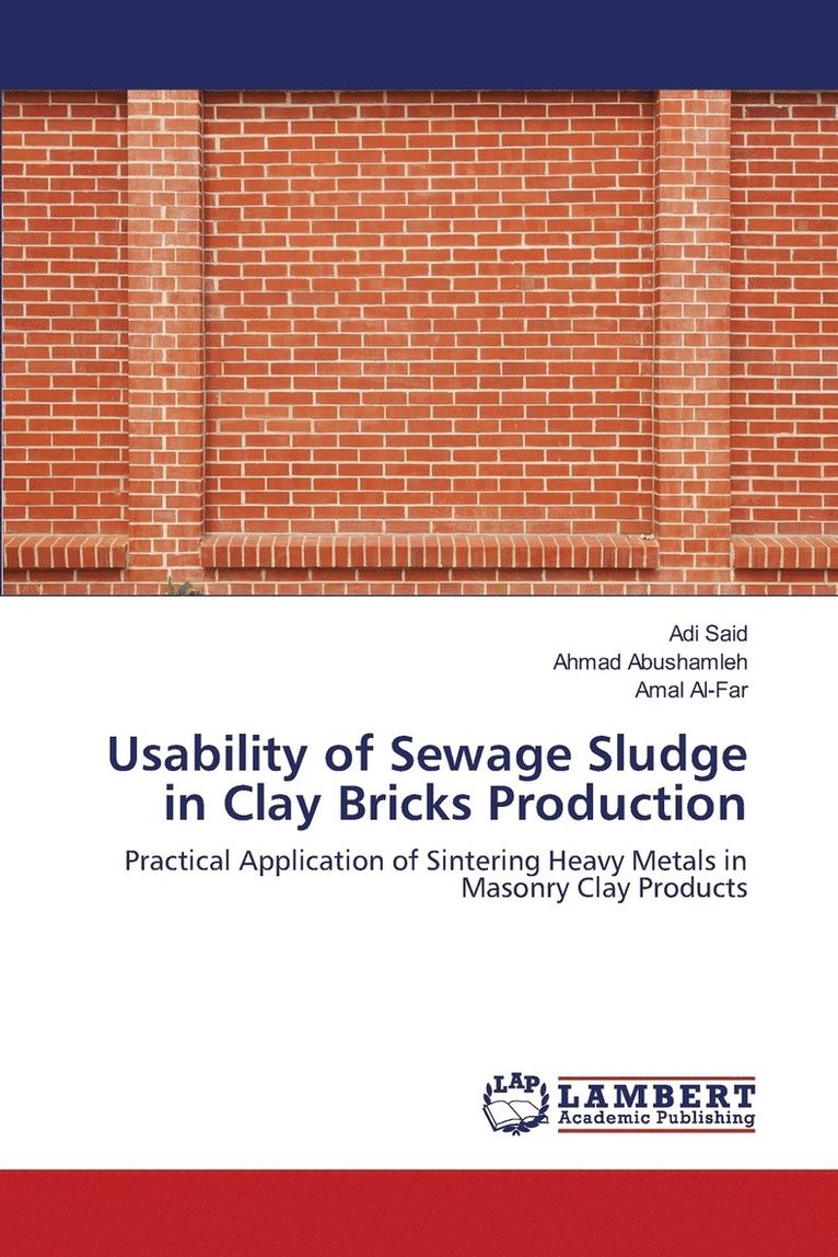 Usability of Sewage Sludge in Clay Bricks Production 1