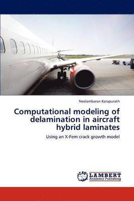 bokomslag Computational modeling of delamination in aircraft hybrid laminates