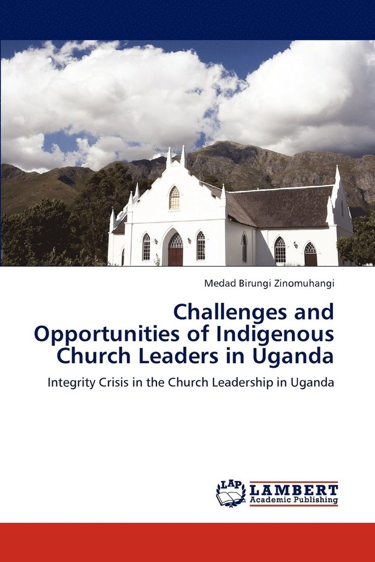 Challenges and Opportunities of Indigenous Church Leaders in Uganda 1