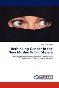 bokomslag Rethinking Gender in the New Muslim Public Shpere