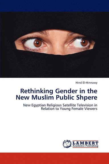 bokomslag Rethinking Gender in the New Muslim Public Shpere