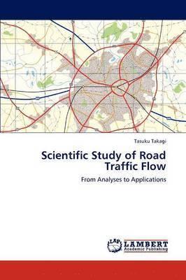 bokomslag Scientific Study of Road Traffic Flow