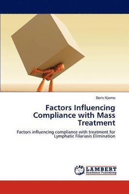 bokomslag Factors Influencing Compliance with Mass Treatment