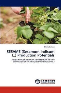 bokomslag SESAME (Sesamum indicum L.) Production Potentials