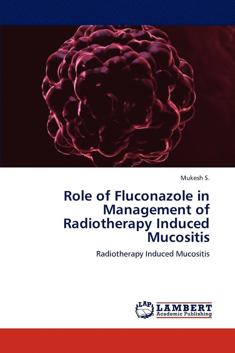 Role of Fluconazole in Management of Radiotherapy Induced Mucositis 1