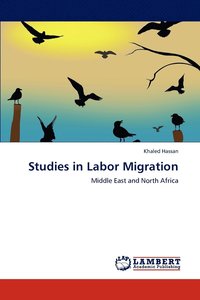 bokomslag Studies in Labor Migration