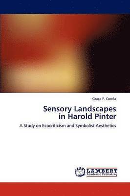 Sensory Landscapes in Harold Pinter 1