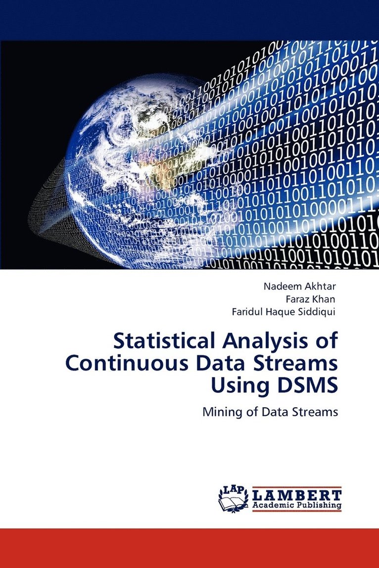 Statistical Analysis of Continuous Data Streams Using DSMS 1