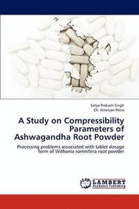 bokomslag A Study on Compressibility Parameters of Ashwagandha Root Powder