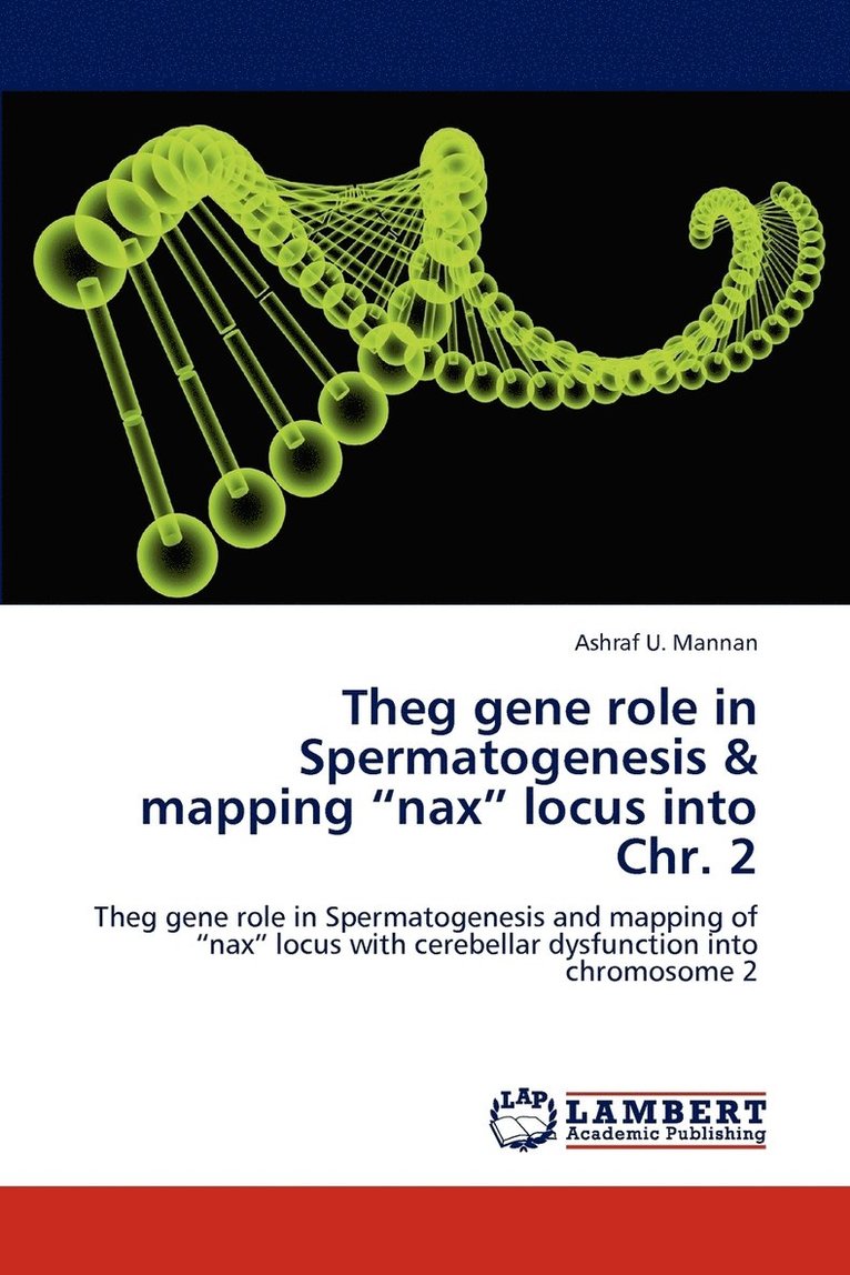Theg gene role in Spermatogenesis & mapping &quot;nax&quot; locus into Chr. 2 1