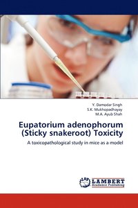 bokomslag Eupatorium adenophorum (Sticky snakeroot) Toxicity